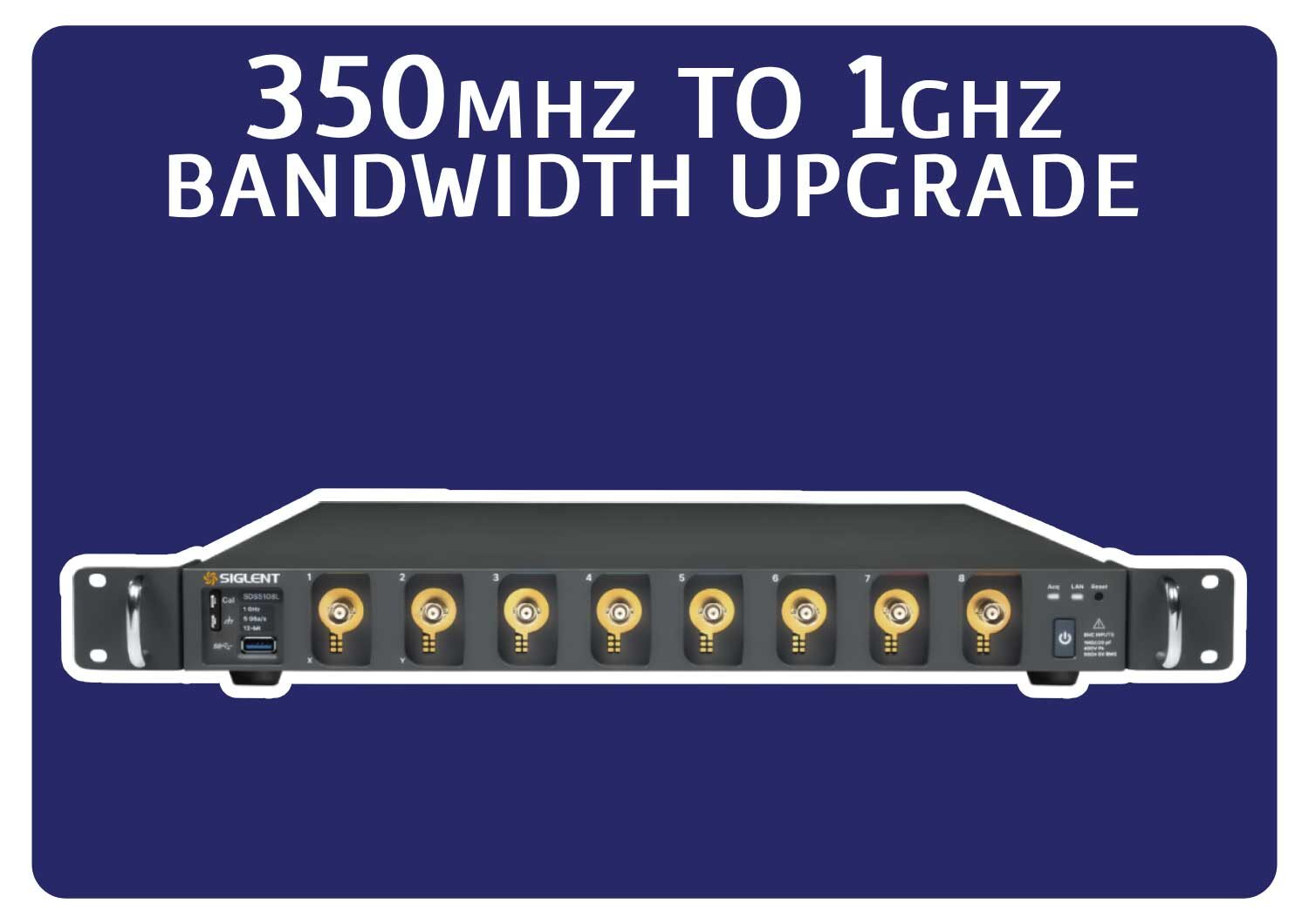 Siglent SDS5000L-8BW3TA 350 MHz to 1 GHz bandwidth upgrade